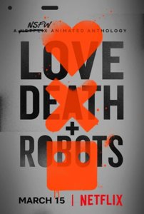Love, Death & Robots – Dizi Konusu, İncelemesi, Detayları, Puanları, Fragmanı