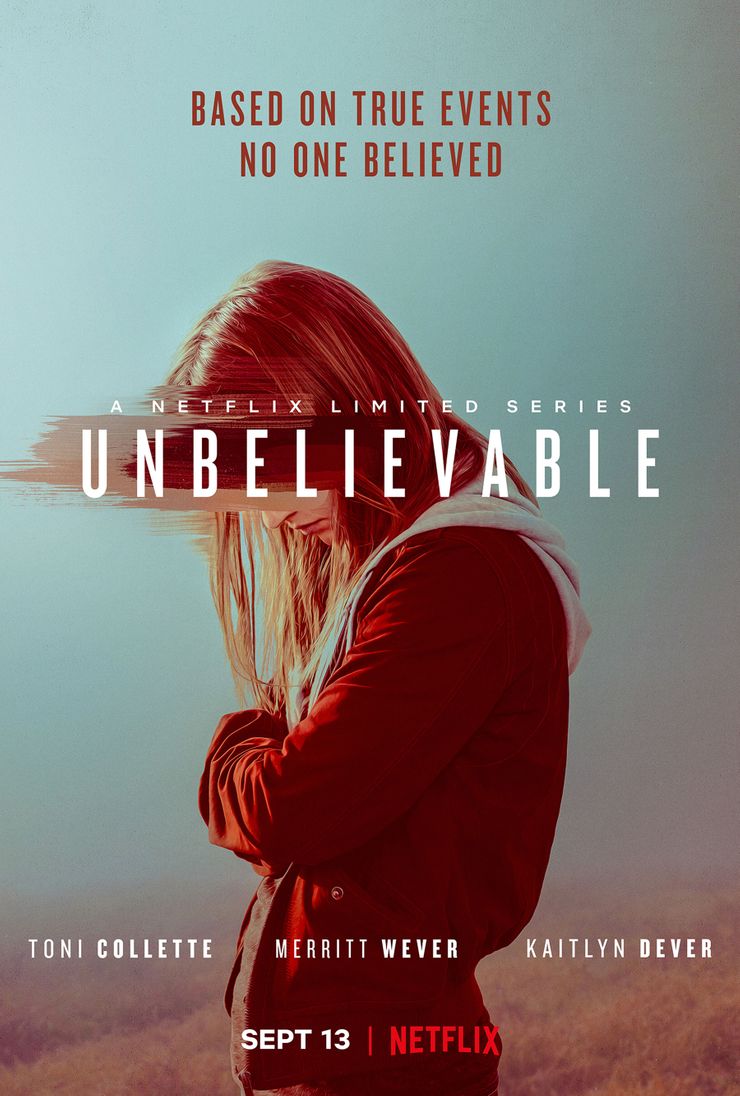 Unbelievable – Series Plot, Review, Details, Cast, Ratings, Trailer