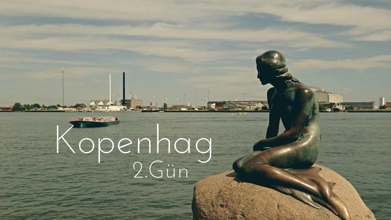 Interrail Günlükleri – Kopenhag 2