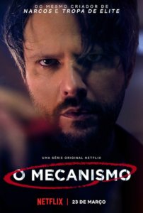 O Mecanismo – Dizi Konusu, İncelemesi, Oyuncular, Detayları, Puanları, Fragmanı