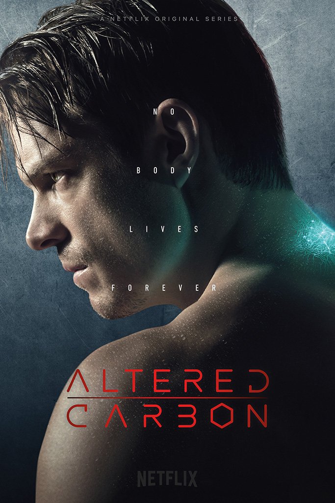 Altered Carbon – Series Plot, Review, Details, Cast, Ratings, Trailer