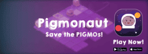 PIGMO’ların Hikayesi! — Pigmonaut: Escape Puzzle Mobil Oyunu
