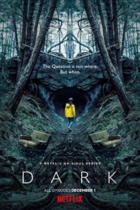 Dark – Series Subject, Analysis, Details, Cast, Ratings, Trailer