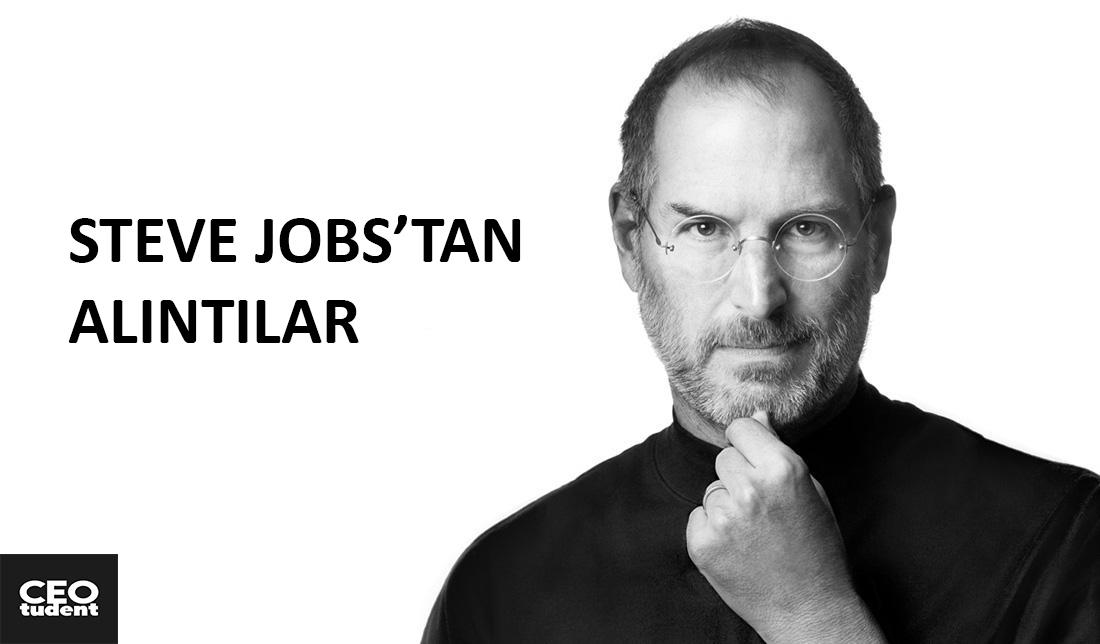 Steve Jobs’tan Alıntılar